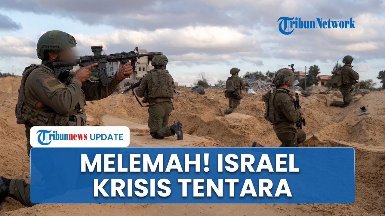 Israel Diambang Kekalahan Perang? Krisis Tentara, Kerahkan Pasukan Tak Terlatih di Medan Perang