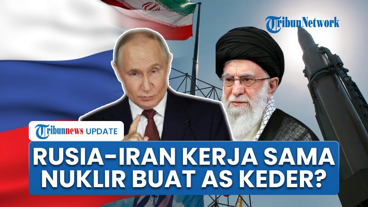 Rusia-Iran Kerja Sama Kembangkan Nuklir seusai Dikeroyok AS & Israel: Tak Bisa Ditentang Siapapun!