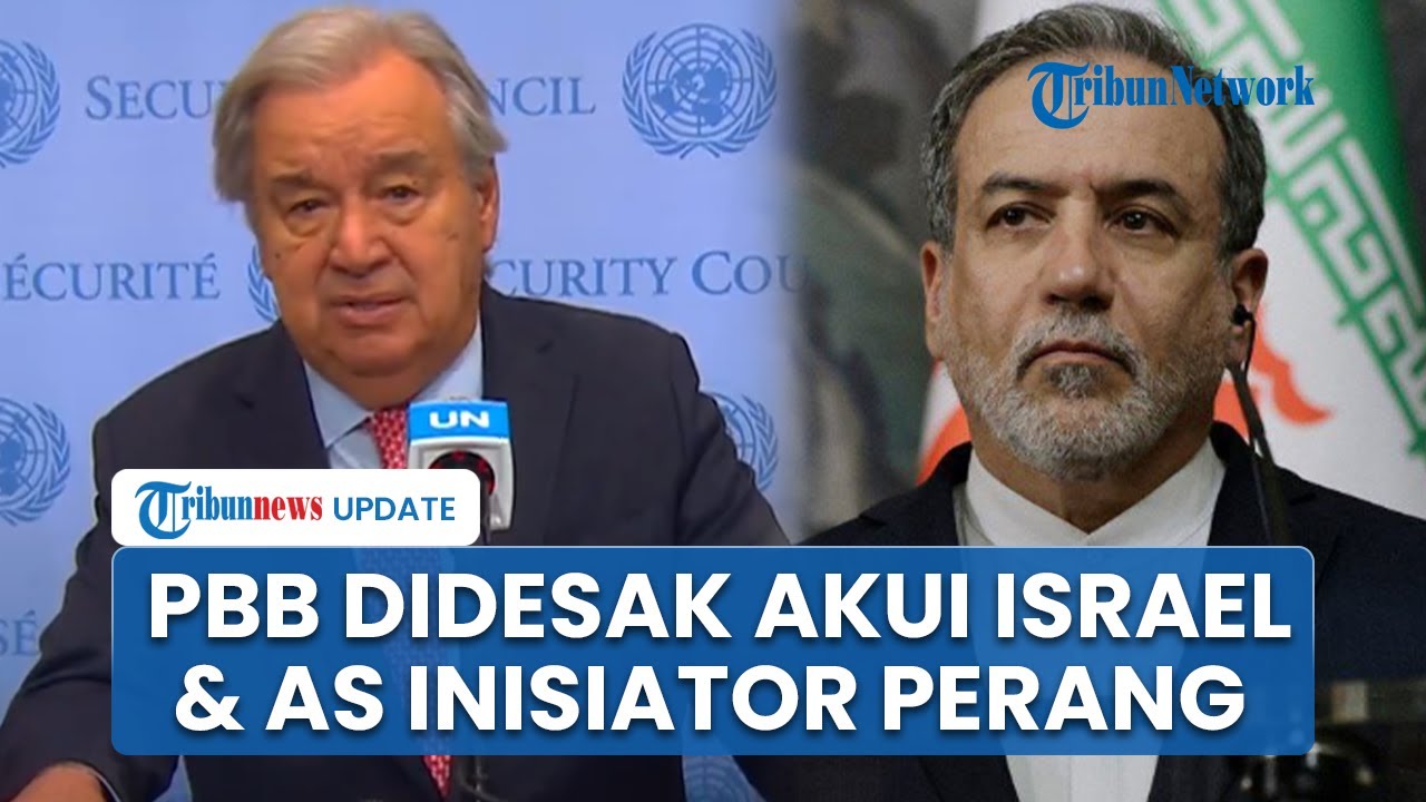 Iran Tuntut PBB Akui AS-Israel sebagai Inisiator Perang 12 Hari, Menlu Araghchi: Bayar Kompensasi