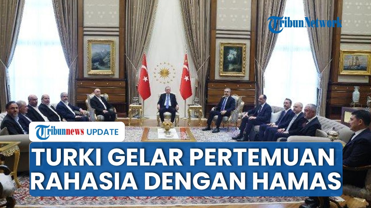 Turki Gelar Pertemuan Rahasia dengan Hamas, Bahas Gencatan Senjata dan Rekonsiliasi Palestina