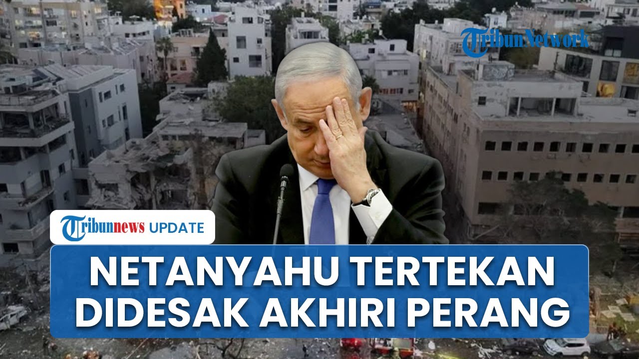 Zionis Lemah! Netanyahu Tertekan Didesak Akhiri Perang di Gaza, Dukungan PM Israel Tak Lagi Solid