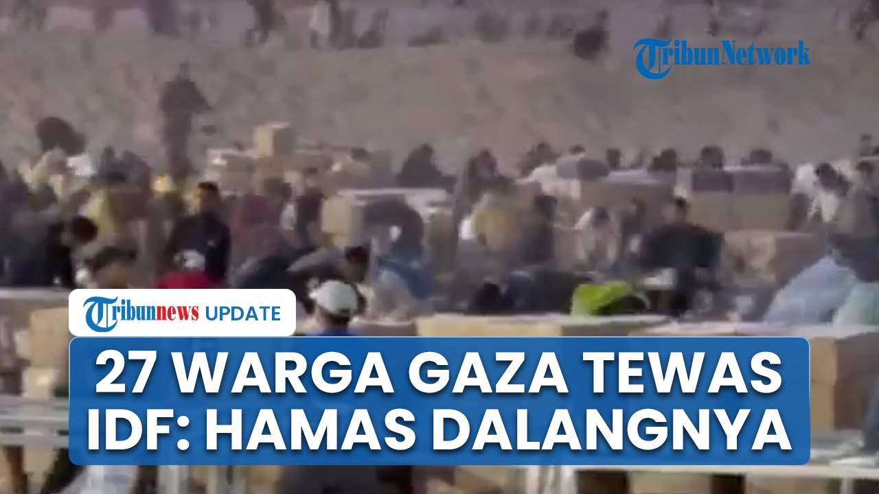 27 Warga Gaza Tewas, IDF Sengaja Tembak Lewat Udara saat Masyarakat Mengantre Bantuan Pangan