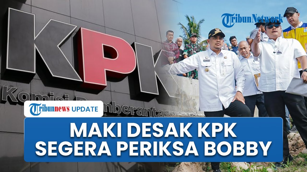 MAKI Desak KPK Segera Periksa Bobby Nasution soal Dugaan Korupsi Proyek, Akrab dengan Topan Ginting