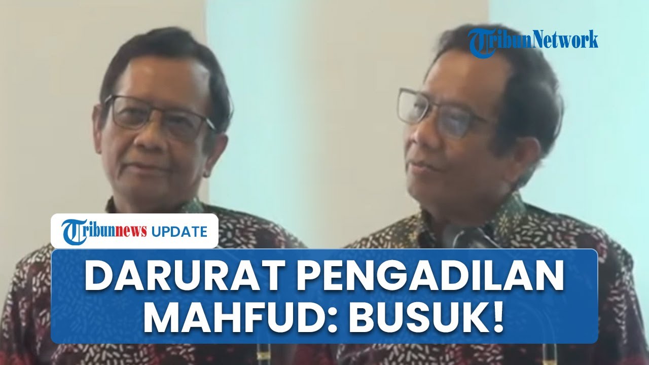 Prabowo Didesak Keluarkan Keputusan Darurat, Mahfud Nilai Pengadilan Sudah 'Busuk Orangnya Busuk